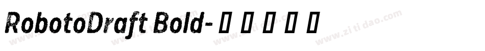 RobotoDraft Bold字体转换